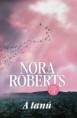 Nora Roberts - A tanú